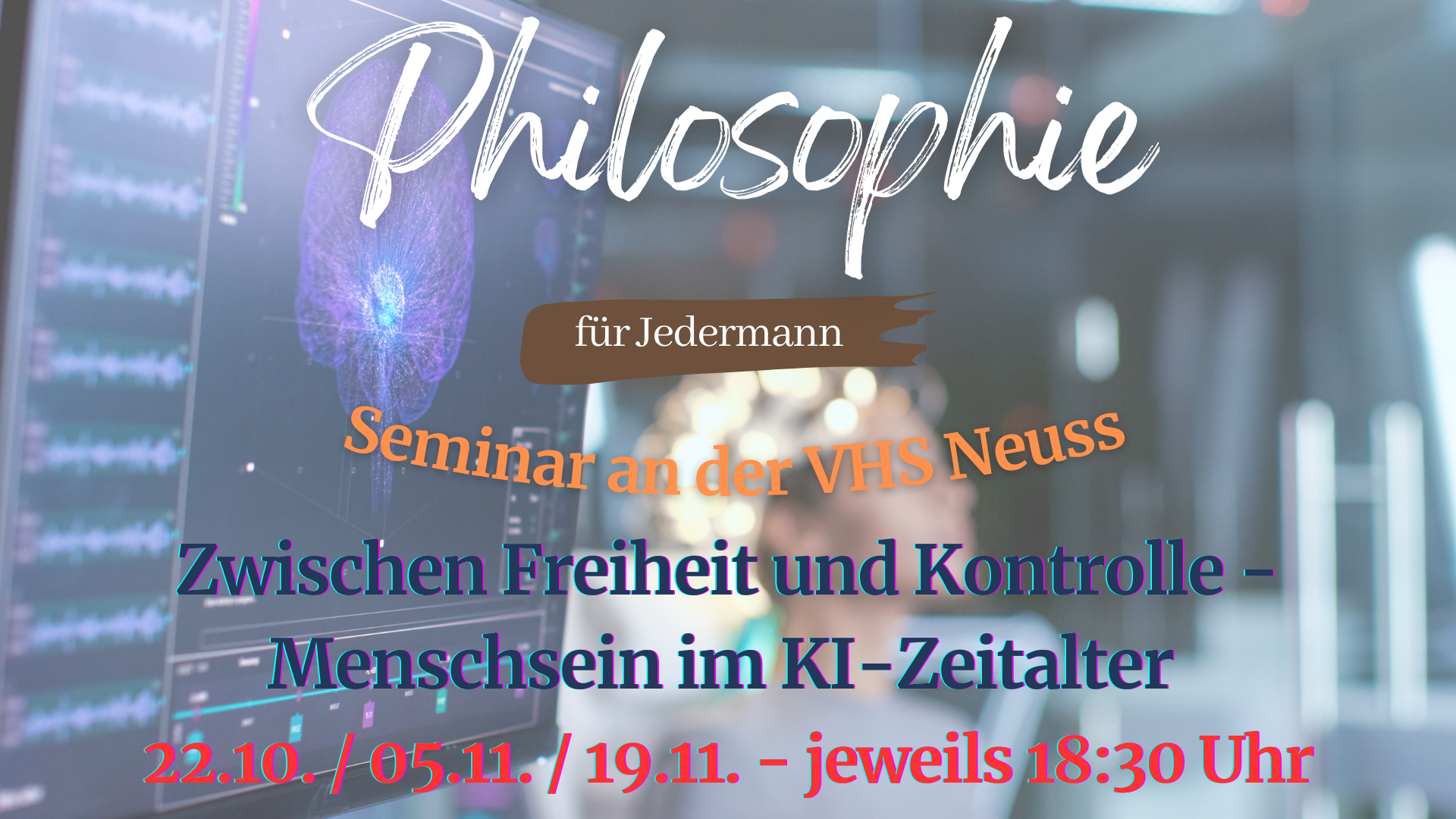 Seminar KI Philosophie - Zwischen Freiheit und Kontrolle Seminar KI Philosophie - Zwischen Freiheit und Kontrolle